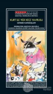 Sanatsal Resimli Kurt ile Yedi Keçi Yavrusu - Grimm Kardeşler