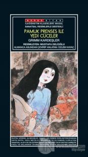 Sanatsal Resimli Pamuk Prenses ile Yedi Cüceler - Grimm Kardeşler