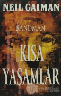 Sandman 7: Kısa Yaşamlar