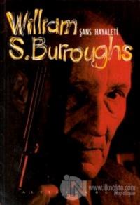 Şans Hayaleti %25 indirimli William S. Burroughs