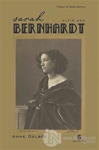 Sarah Bernhardt - Altın Ses