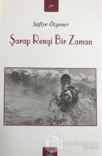 Şarap Rengi Bir Zaman