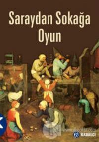 Saraydan Sokağa Oyun