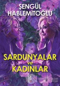 Sardunyalar ve Kadınlar
