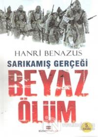 Sarıkamış Gerçeği Beyaz Ölüm