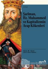 Şarlman, Hz. Muhammed ve Kapitalizmin Arap Kökenleri