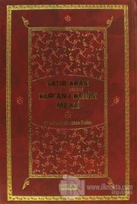 Satır Arası Kelime Kelime Kur'an-ı Kerim Meali (2 Cilt Bir Arada - Hafız Boy) (Ciltli)