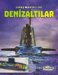 Savaş Makineleri - Denizaltılar