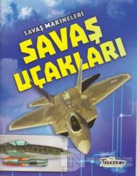 Savaş Makineleri - Savaş Uçakları