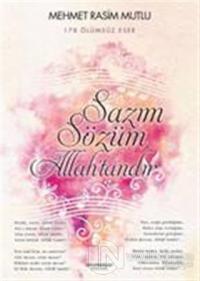 Sazım Sözüm Allah'tandır