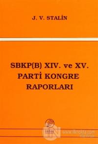 SBKP (B) 14. ve 15 Parti Kongre Raporları
