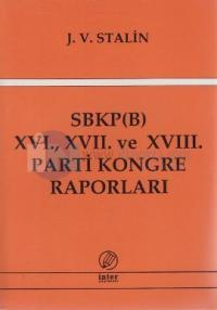 SBKP (B) 16., 17. ve 18. Parti Kongre Raporları