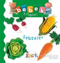 Sebzeler - Bebek Kitapları (Ciltli)