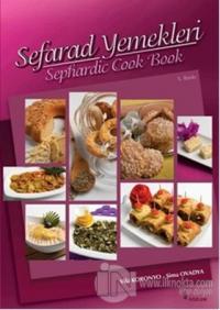 Sefarad Yemekleri - Sephardic Cook Book