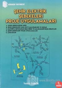 Şehir Elektrik Şebekeleri Proje Uygulamaları