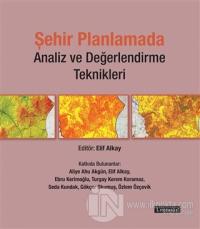 Şehir Planlamada Analiz ve Değerlendirme Teknikleri