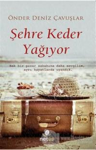 Şehre Keder Yağıyor