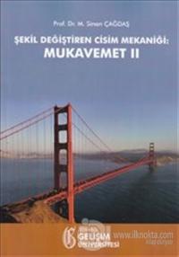 Şekil Değiştiren Cisim Mekaniği: Mukavemet 2