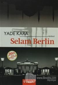 Selam Berlin Yade Kara