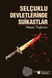 Selçuklu Devletlerinde Suikastlar