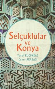 Selçuklular ve Konya