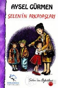 Selen'in Arkadaşları
