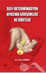Self - Determinasyon Ayrılma Girişimleri ve Kürtler