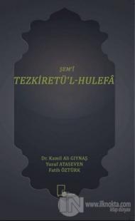 Şem'i Tezkiretü'l-Hulefa