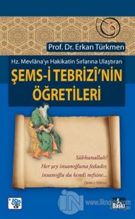 Şems-i Tebrizi'nin Öğretileri
