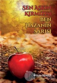 Sen Aşkın Kırmızısı Ben Hazanın Sarısı