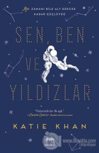 Sen, Ben ve Yıldızlar (Ciltli)