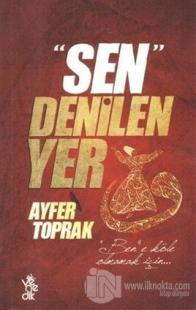 Sen Denilen Yer