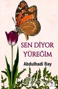 Sen Diyor Yüreğim