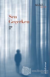 Sen Geçerken