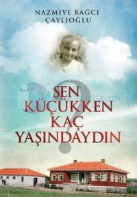 Sen Küçükken Kaç Yaşındaydın