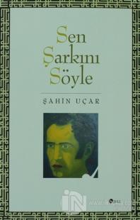 Sen Şarkını Söyle