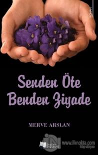 Senden Öte Benden Ziyade