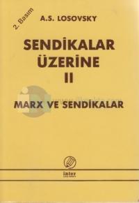 Sendikalar Üzerine 2