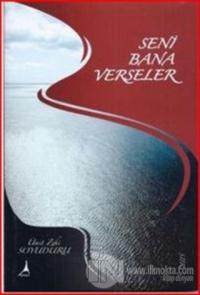 Seni Bana Verseler