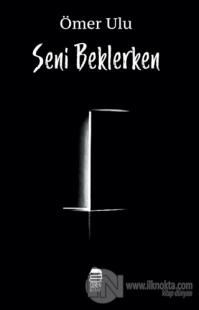 Seni Beklerken