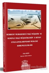 Serbest Muhasebeci Mali Müşavir ve Yeminli Mali Müşavirlerin E-Beyan Uygulamalarındaki Mesleki Sorumlulukları