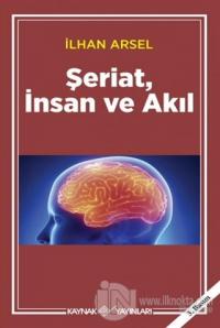 Şeriat, İnsan ve Akıl