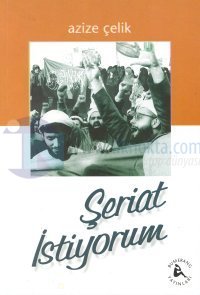 Şeriat İstiyorum