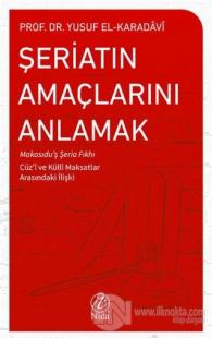 Şeriatın Amaçlarını Anlamak