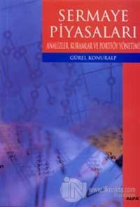 Sermaye Piyasaları Analizler, Kuramlar ve Portföy Yönetimi