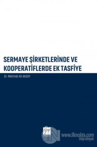 Sermaye Şirketlerinde ve Kooperatiflerde Ek Tasfiye
