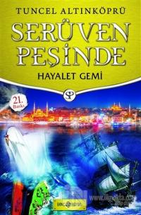 Serüven Peşinde 5 - Hayalet Gemi