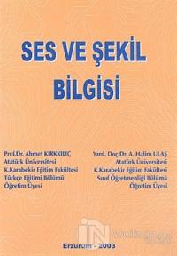 Ses ve Şekil Bilgisi