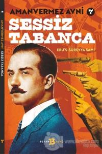 Sessiz Tabanca - Amanvermez Avni 7