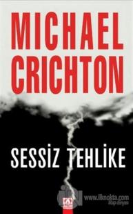 Sessiz Tehlike %20 indirimli Michael Crichton